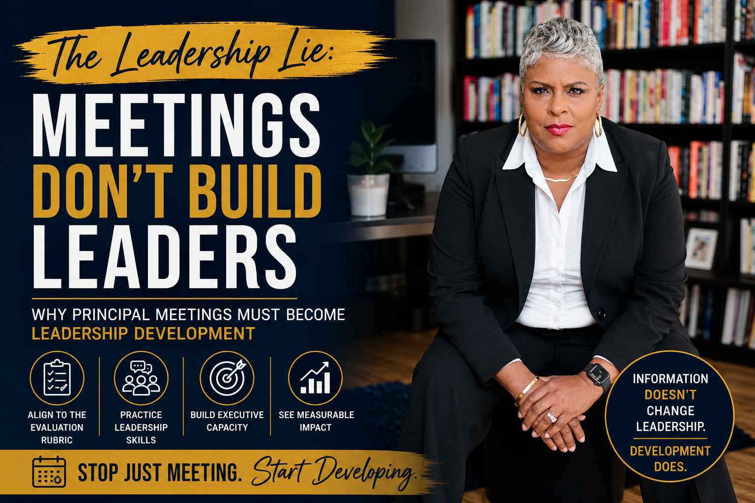The Leadership Lie: The Principal Meeting Is Not Principal Development