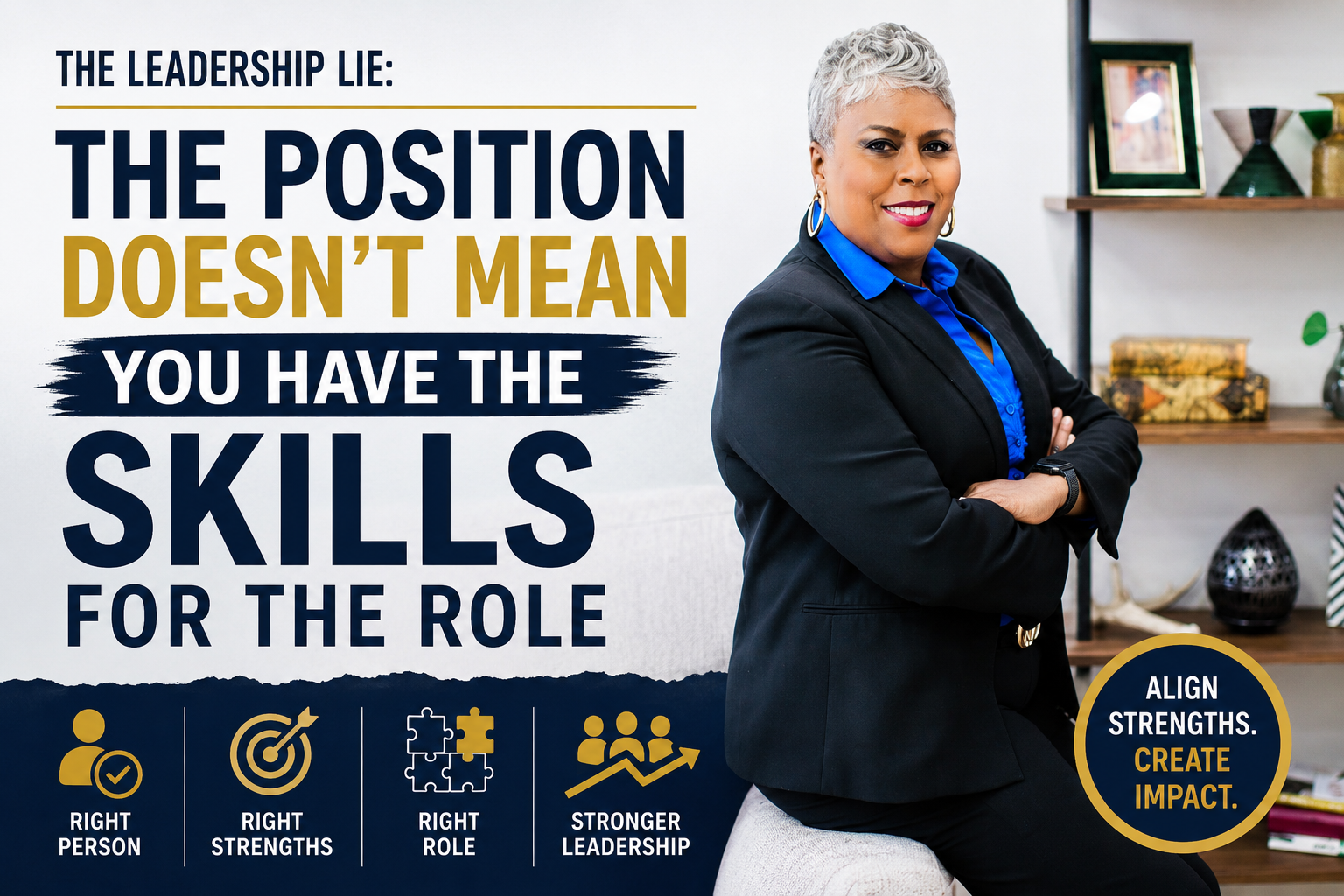 The Leadership Lie: Holding the Position Doesn't Mean Having the Skills