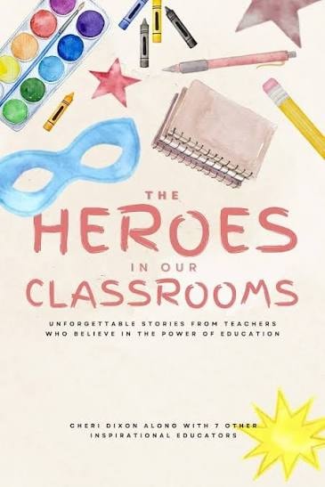 Heroes in Our Classrooms book cover